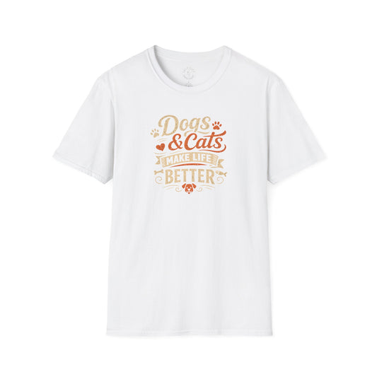 Dogs & Cats Make Life Better T-Shirt | Pet Tee