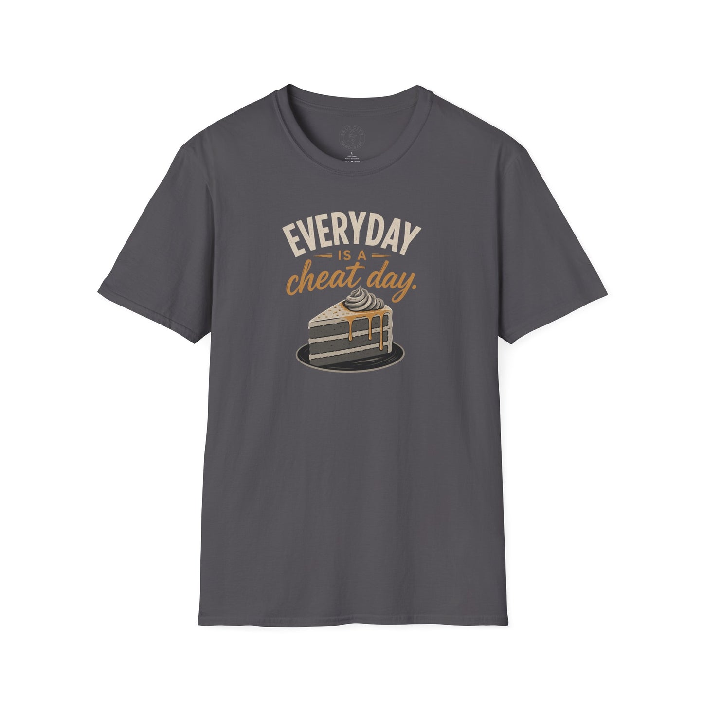 Everyday Is a Cheat Day T-Shirt — Funny Cake Dessert Lover Tee