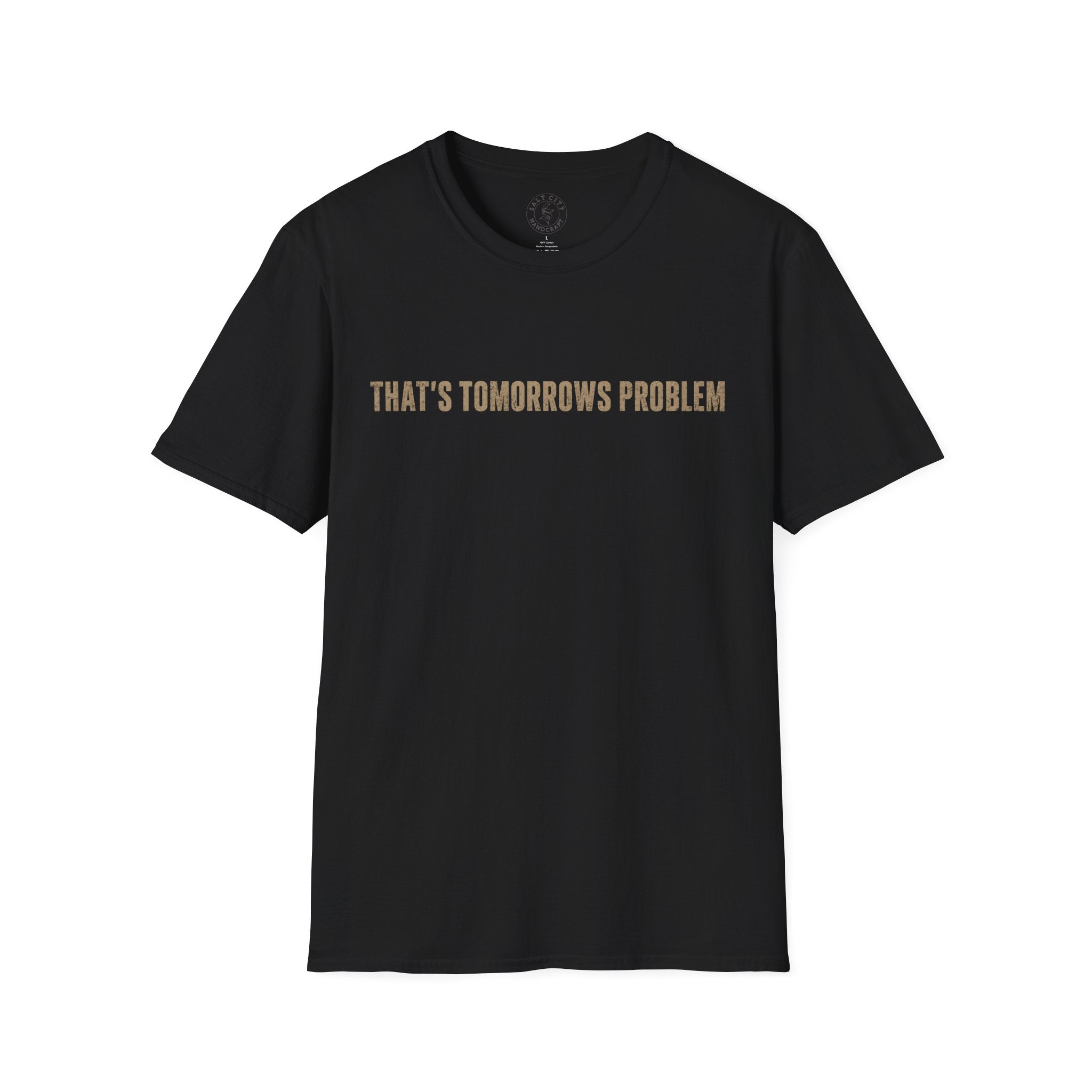 "That's Tomorrow's Problem" T‑Shirt — Funny Procrastination Tee