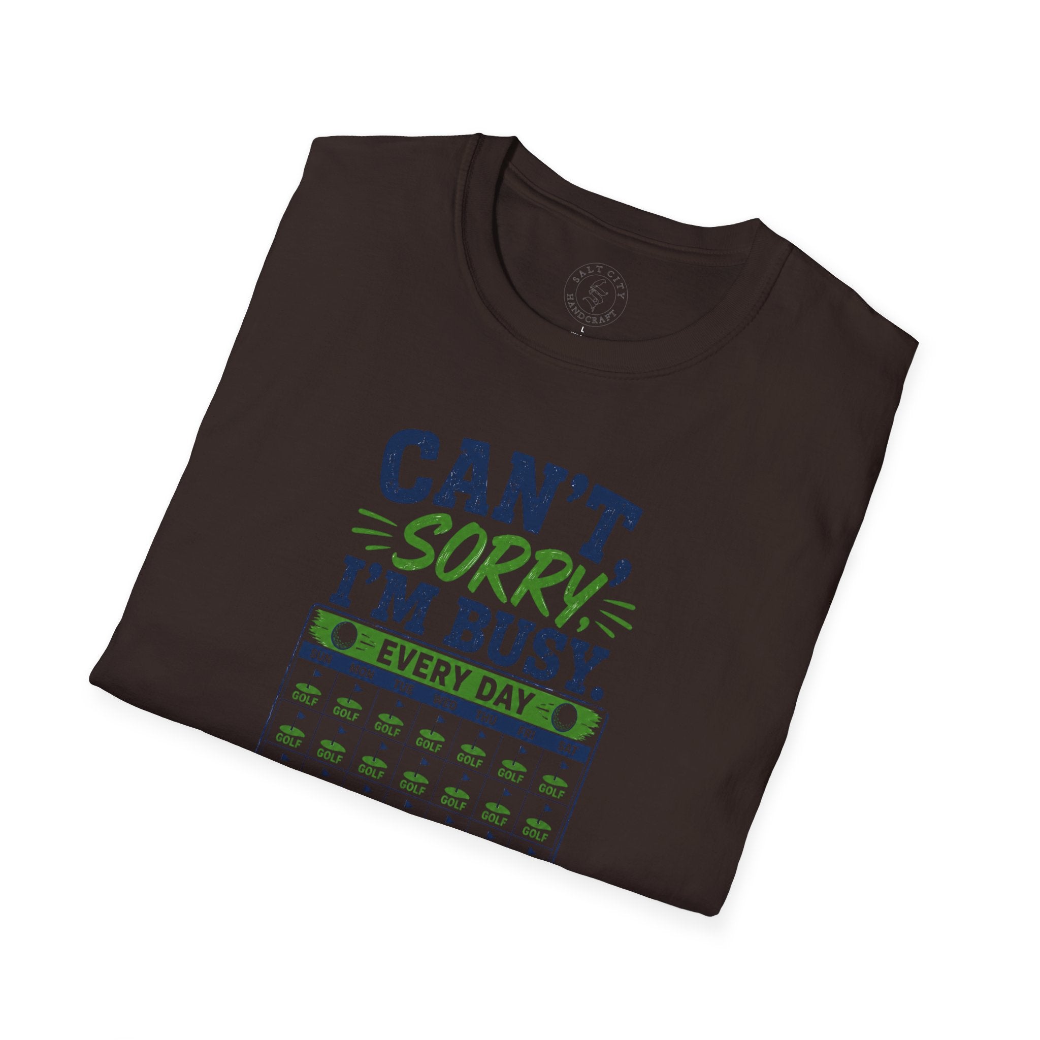 Can't, Sorry I'm Busy Golf T-Shirt — Funny Golf Shirt