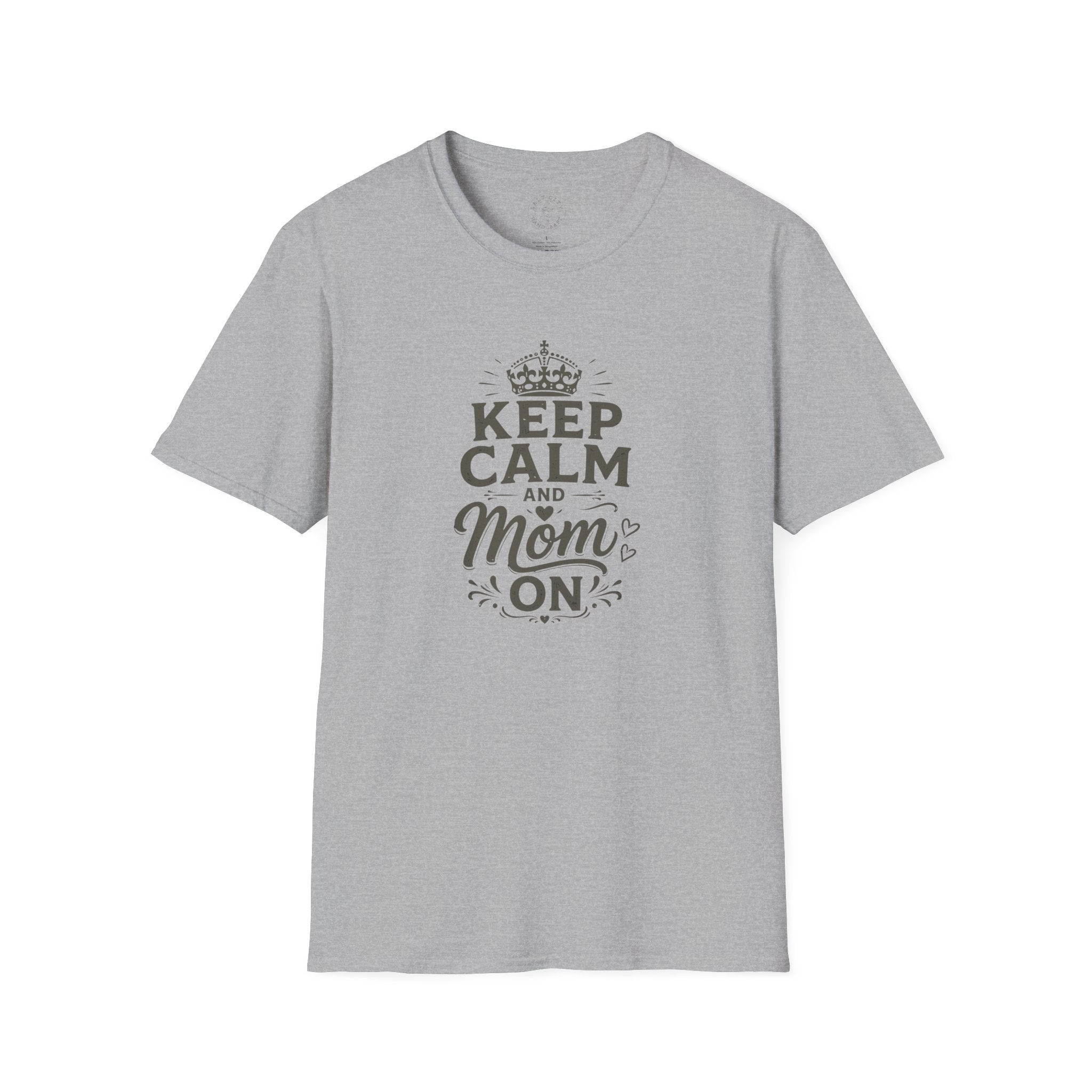 Keep Calm Mom T-Shirt — Mother's Casual Tee