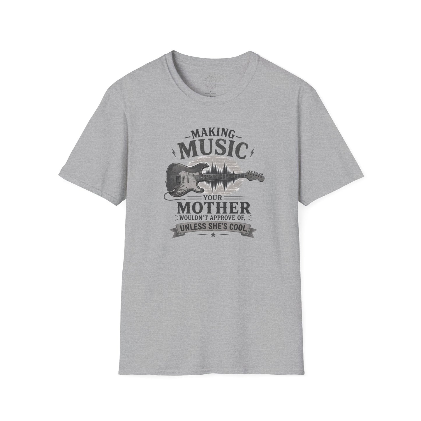 Making Music Your Mother T-Shirt — Guitar Waveform Graphic for Musicians & Funny Family Gifts