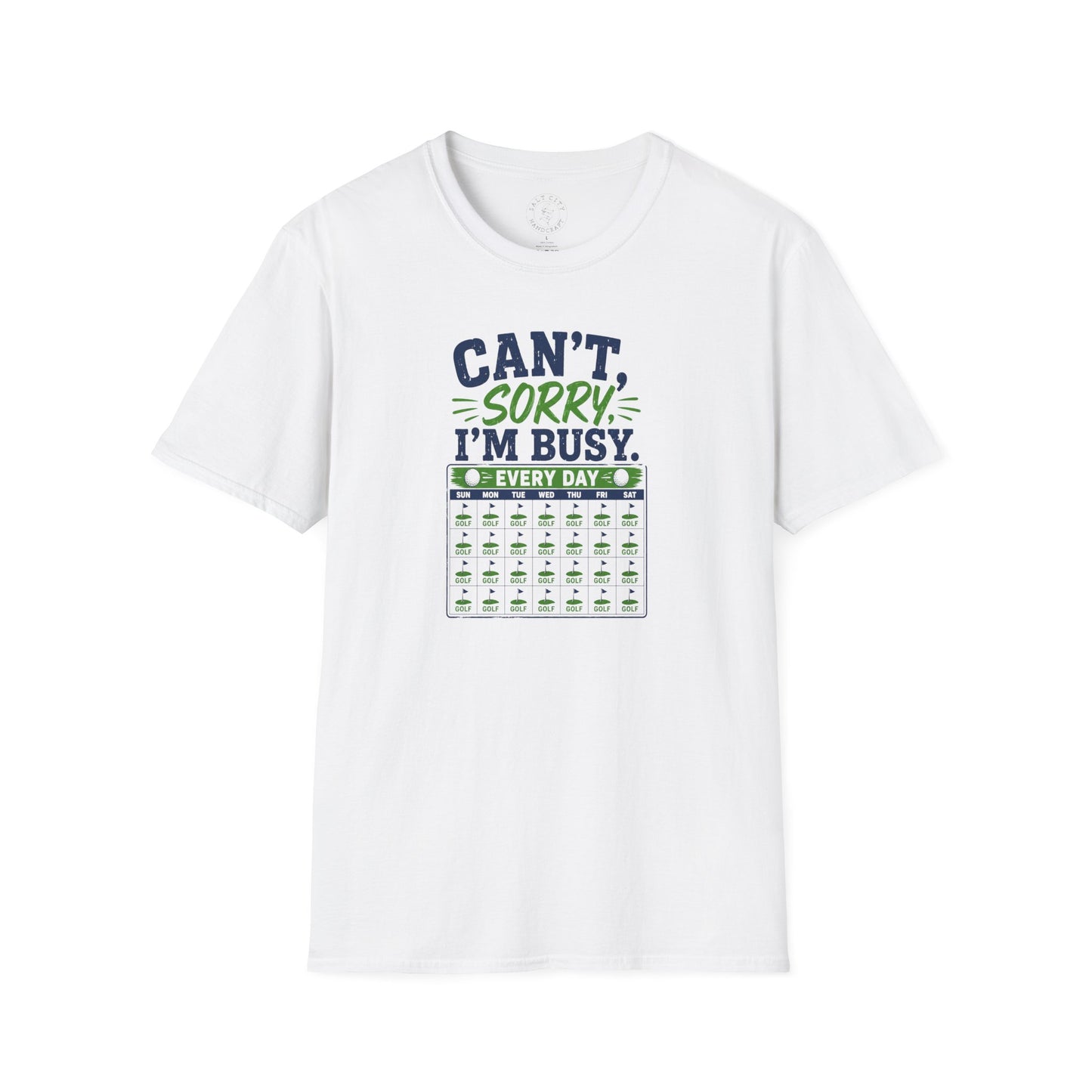 Can't, Sorry I'm Busy Golf T-Shirt — Funny Golf Shirt