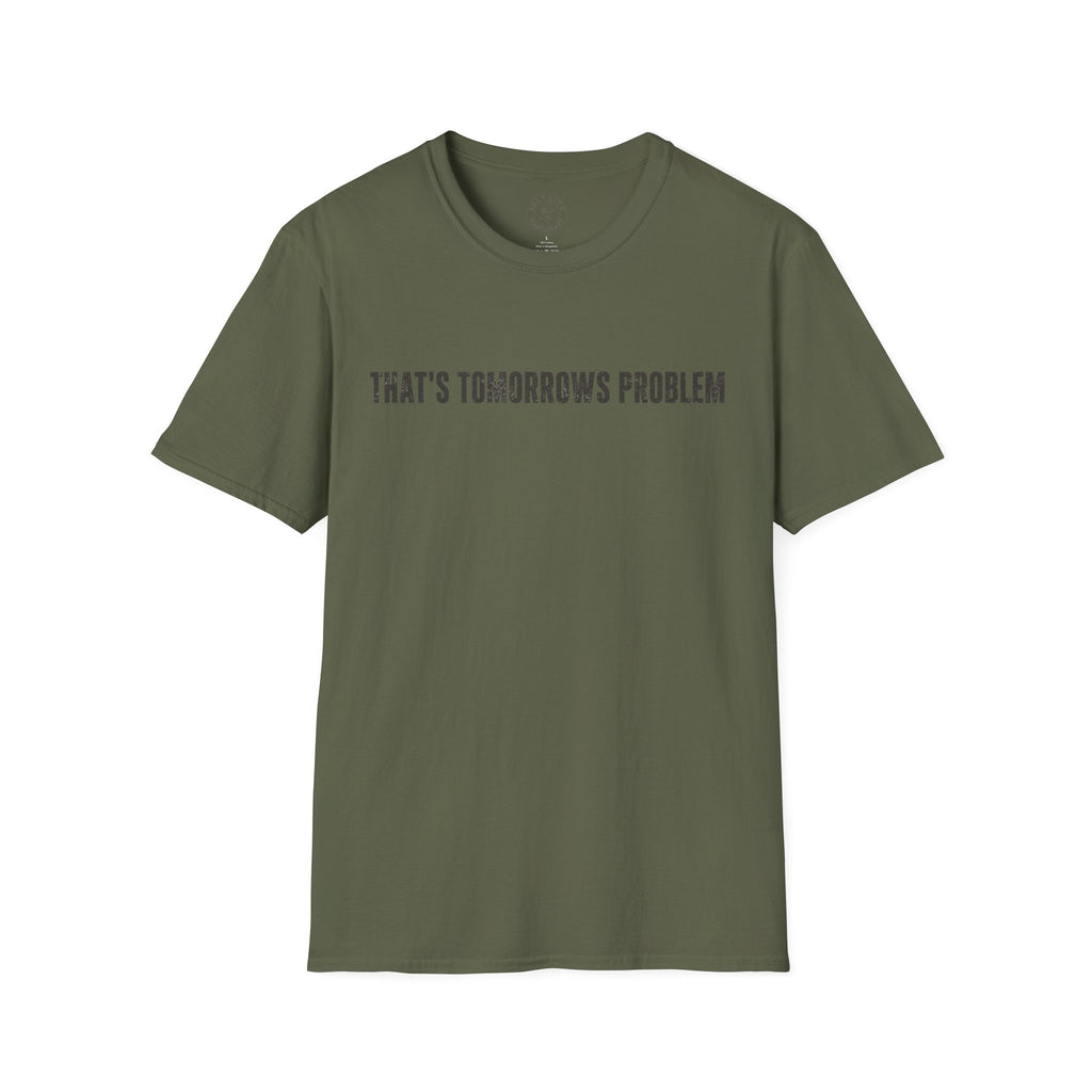 "That's Tomorrow's Problem" T‑Shirt — Funny Procrastination Tee