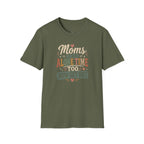 Moms Need Alone Time Too T-Shirt — Funny Mother's Tee