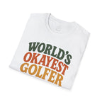 T-Shirt | "World's Okayest Golfer" Retro Golf Humor Tee | Golf Tee