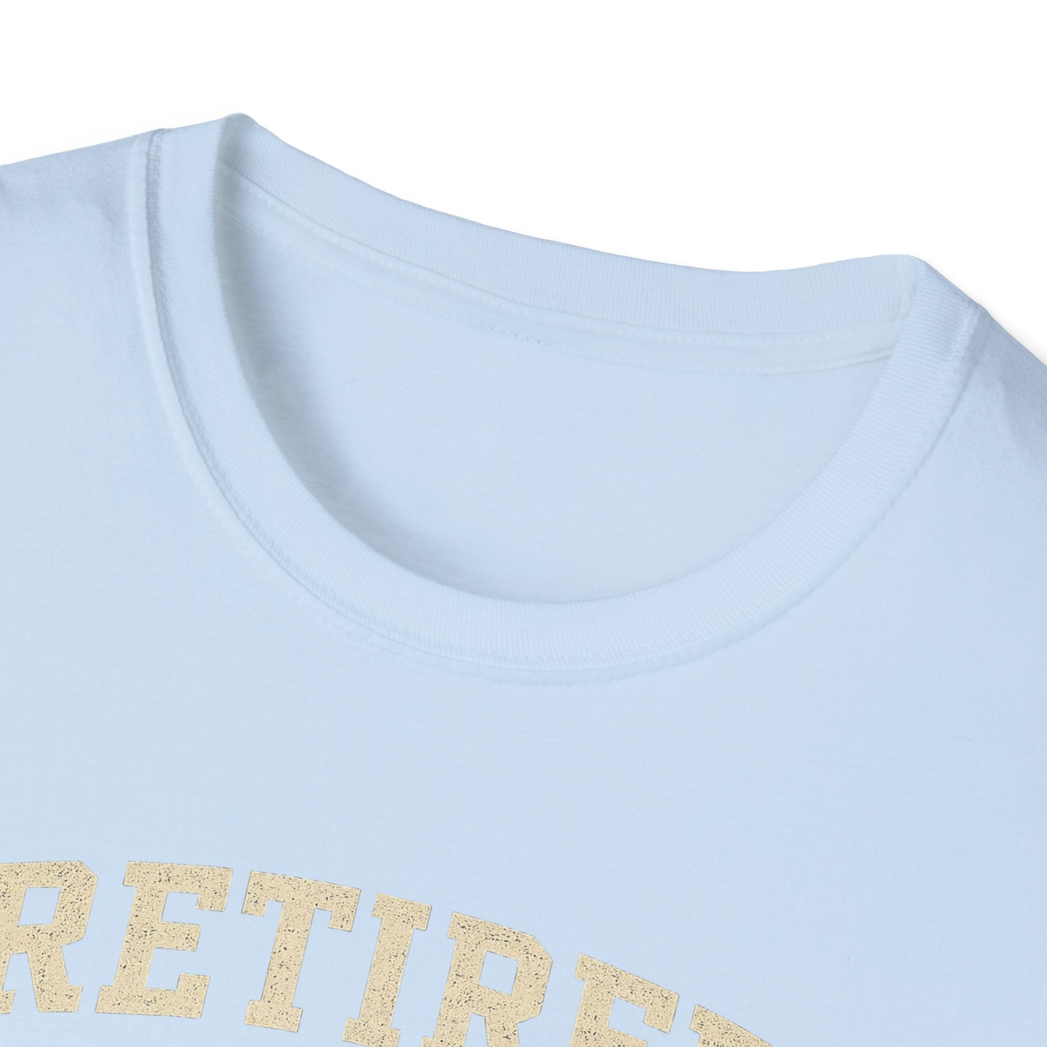 Retired And Still Driving Golf T-Shirt  | Funny Golfer Retirement Tee
