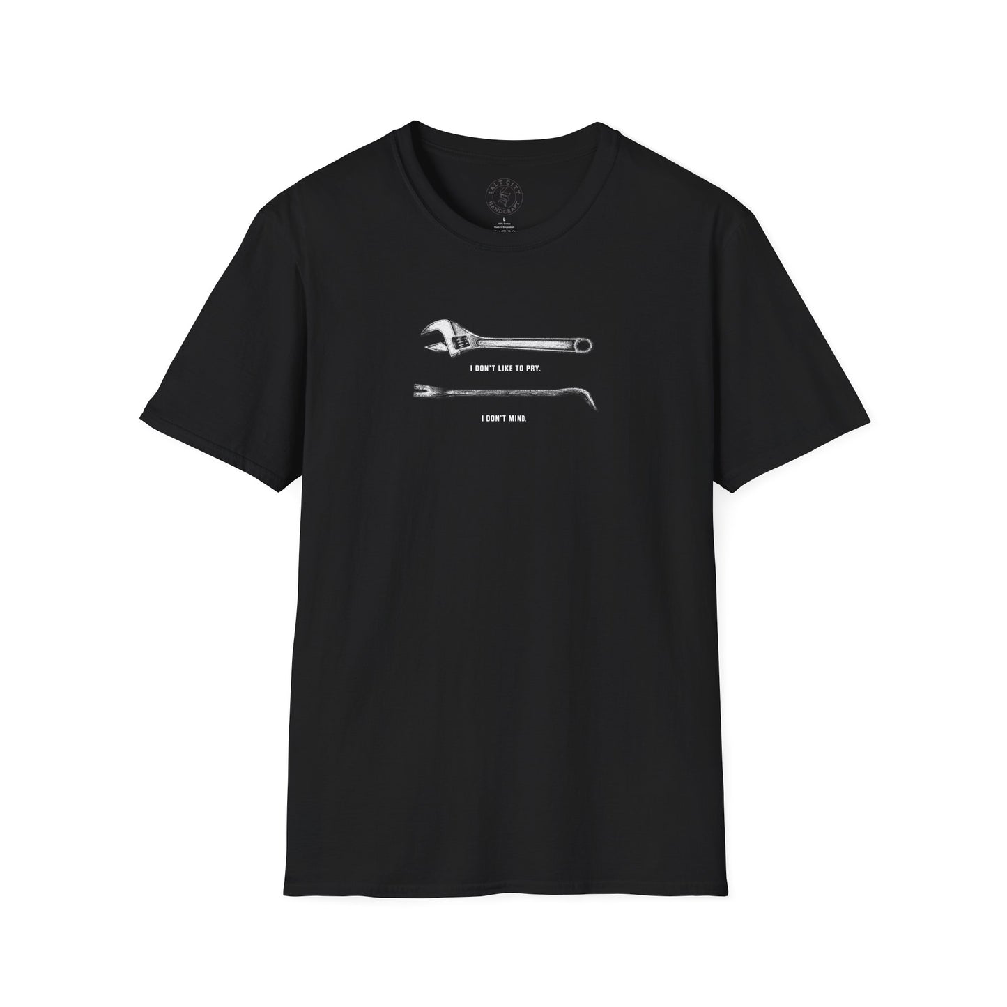 Funny Wrench & Crowbar Tee — “I Don't Like to Pry. I Don't Mind.”