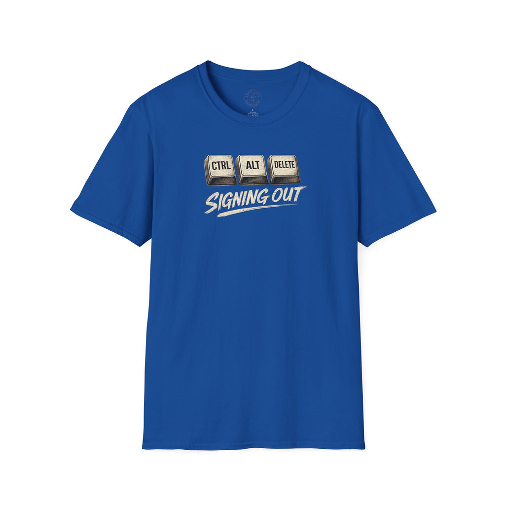 Ctrl Alt Delete "Signing Out" T-Shirt — Funny Tech Retirement Tee