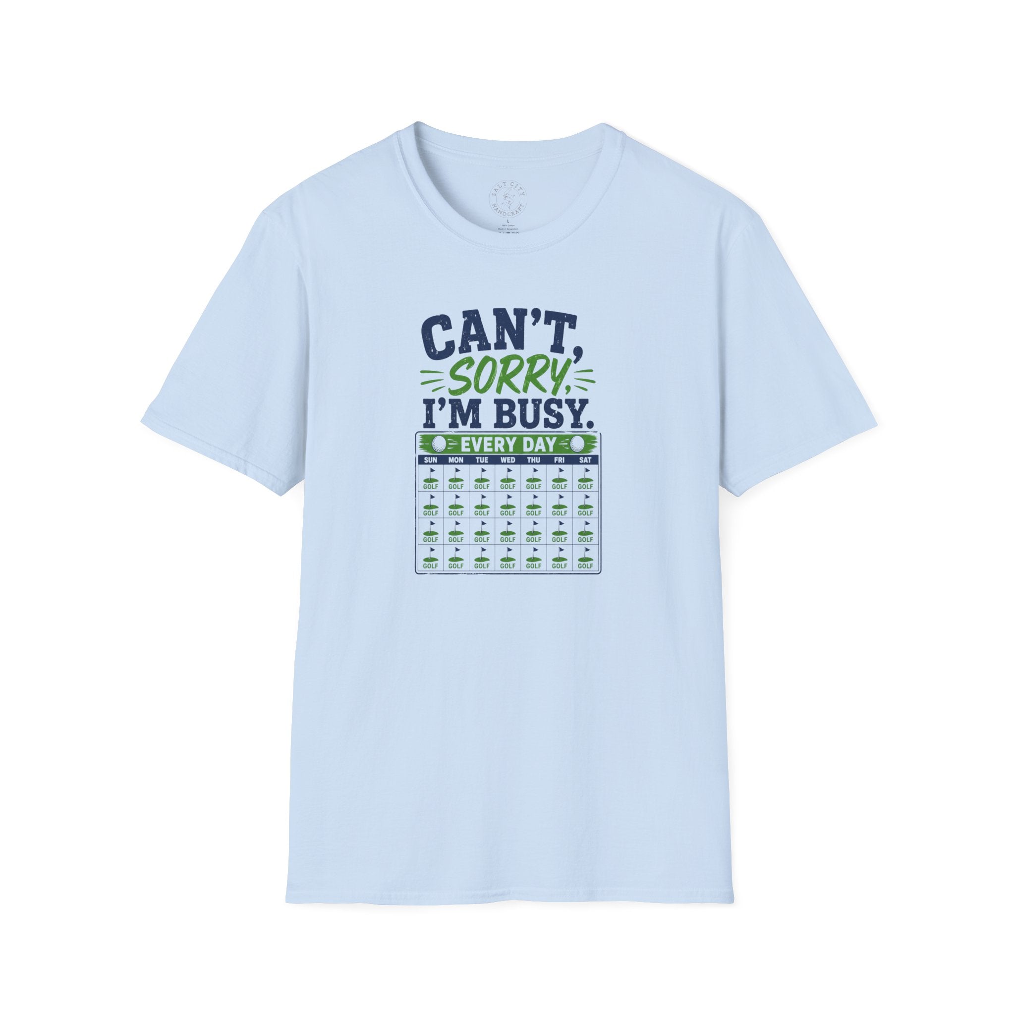 Can't, Sorry I'm Busy Golf T-Shirt — Funny Golf Shirt