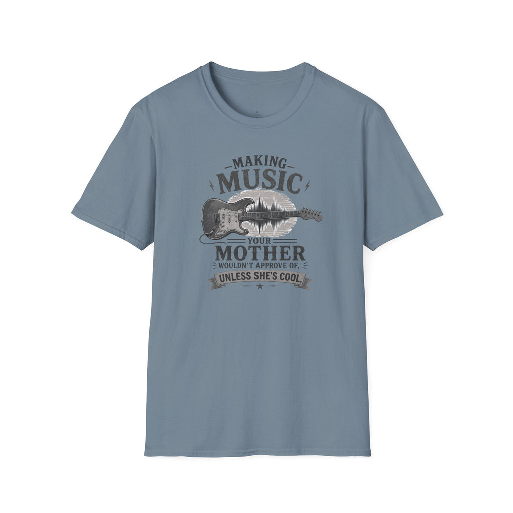 Making Music Your Mother T-Shirt — Guitar Waveform Graphic for Musicians & Funny Family Gifts