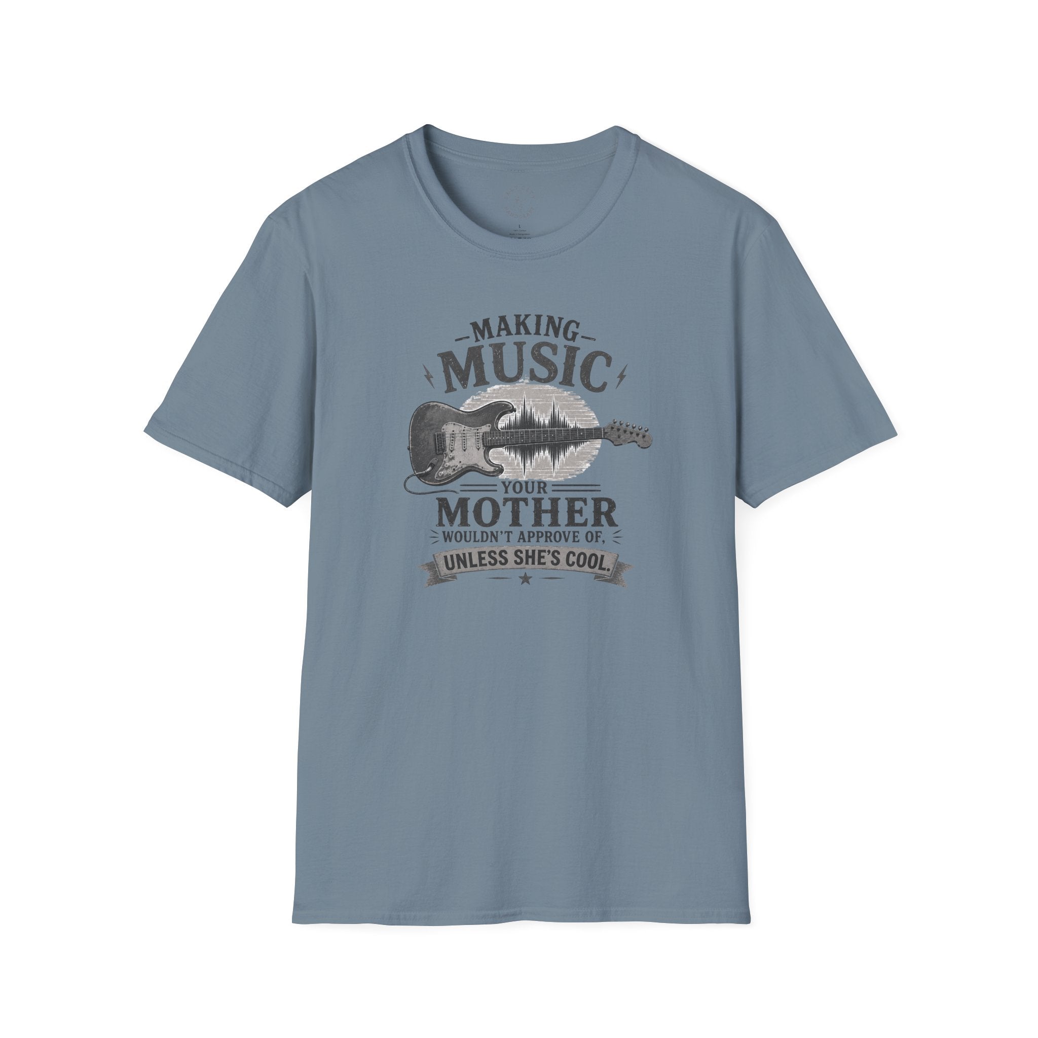 Making Music Your Mother T-Shirt — Guitar Waveform Graphic for Musicians & Funny Family Gifts
