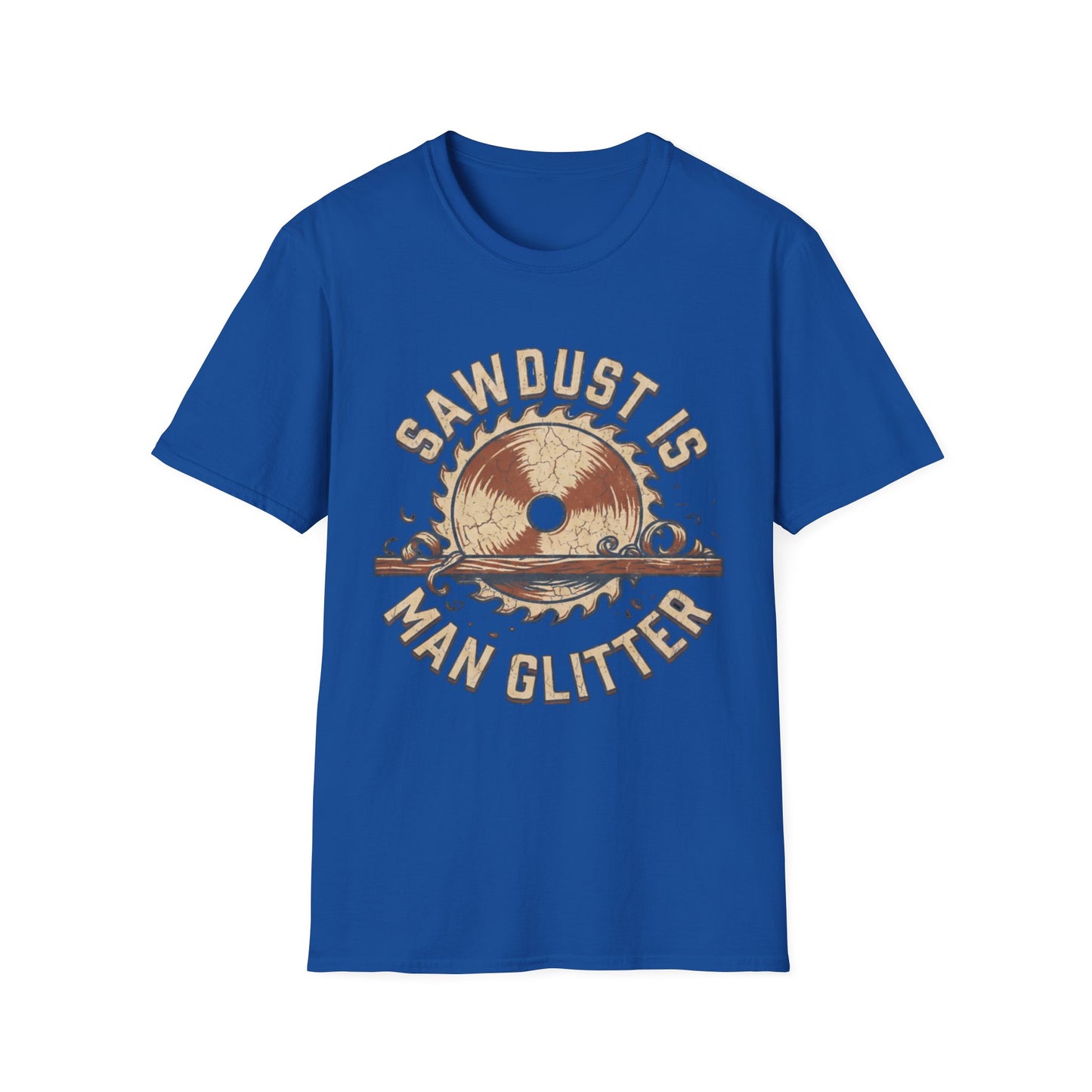 Sawdust Is Man Glitter T-Shirt | Woodworking Shirt | Sawdust T-Shirt