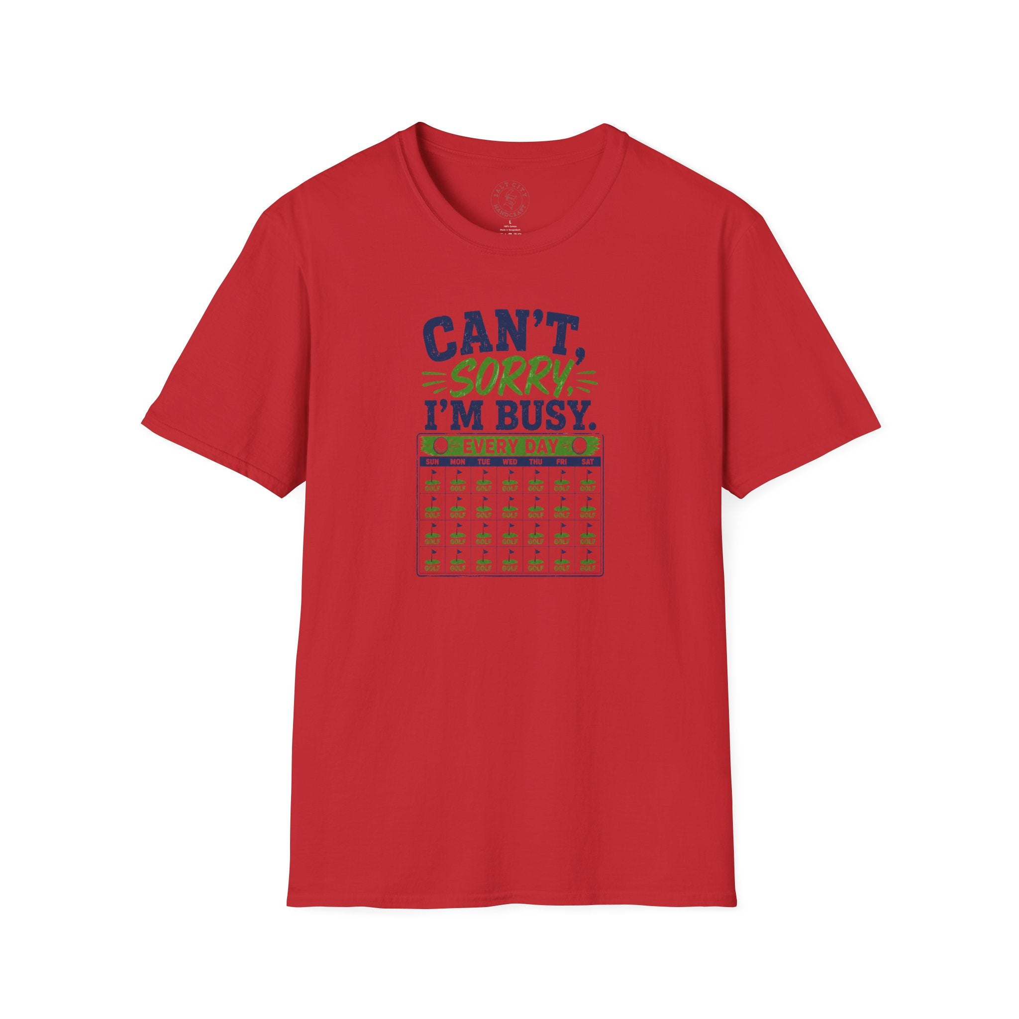 Can't, Sorry I'm Busy Golf T-Shirt — Funny Golf Shirt