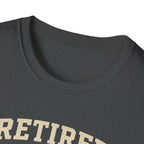 Retired And Still Driving Golf T-Shirt  | Funny Golfer Retirement Tee