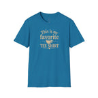 Favorite Tee Shirt T‑Shirt — "This Is My Favorite Tee Shirt" Graphic