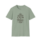 Keep Calm Mom T-Shirt — Mother's Casual Tee