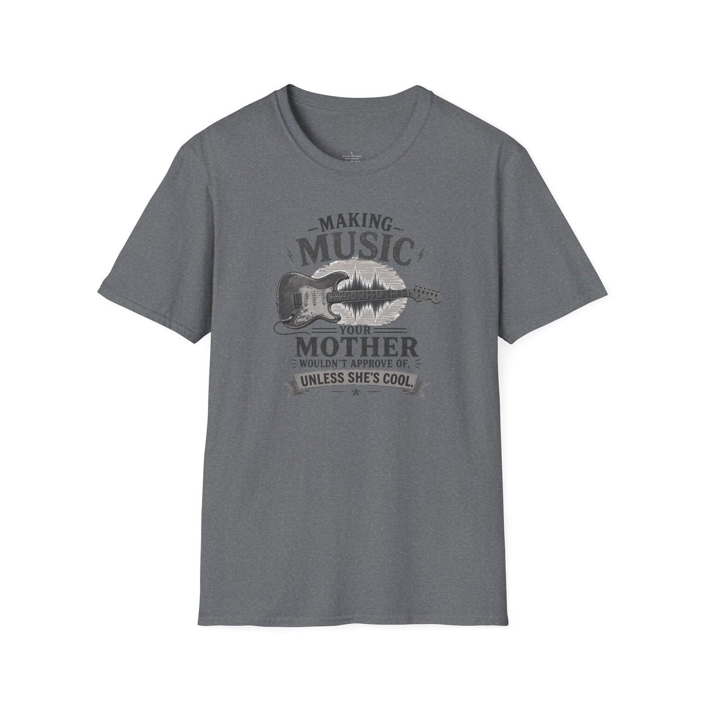 Making Music Your Mother T-Shirt — Guitar Waveform Graphic for Musicians & Funny Family Gifts