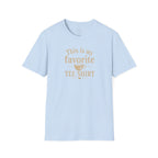 Favorite Tee Shirt T‑Shirt — "This Is My Favorite Tee Shirt" Graphic