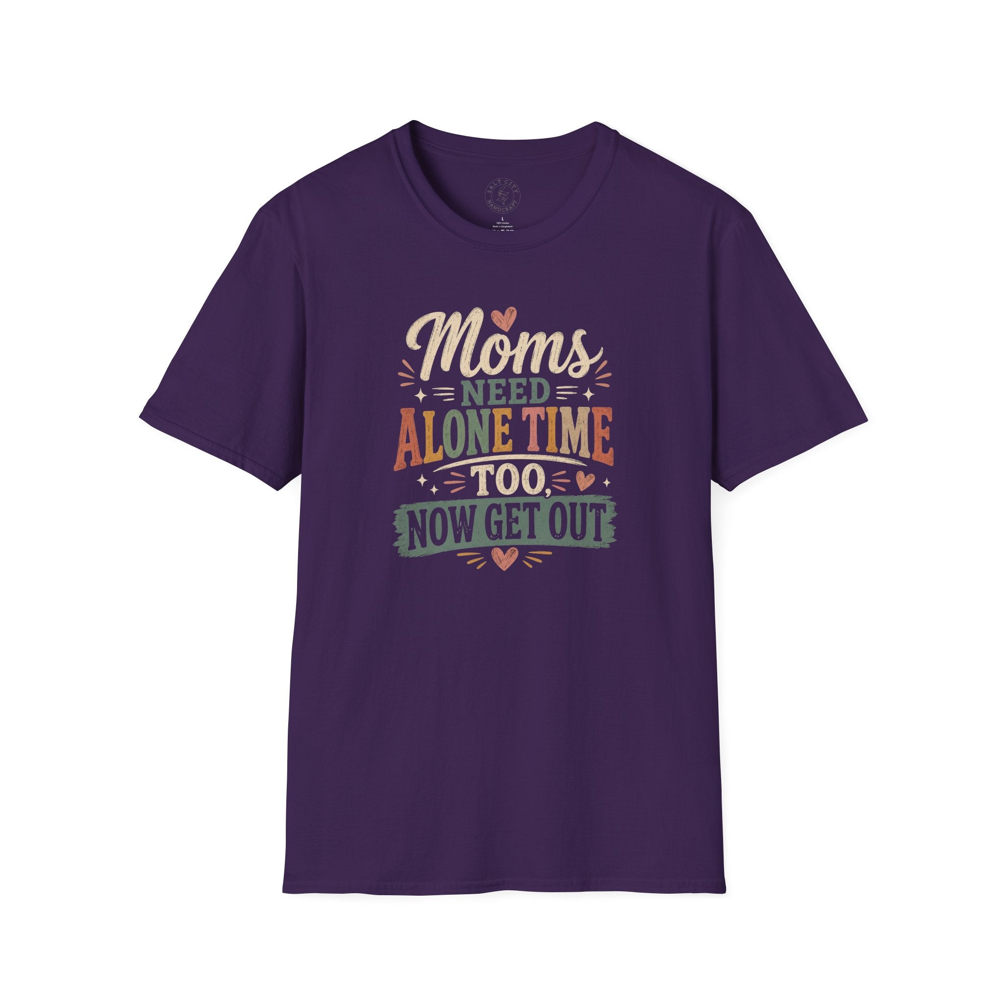 Moms Need Alone Time Too T-Shirt — Funny Mother's Tee