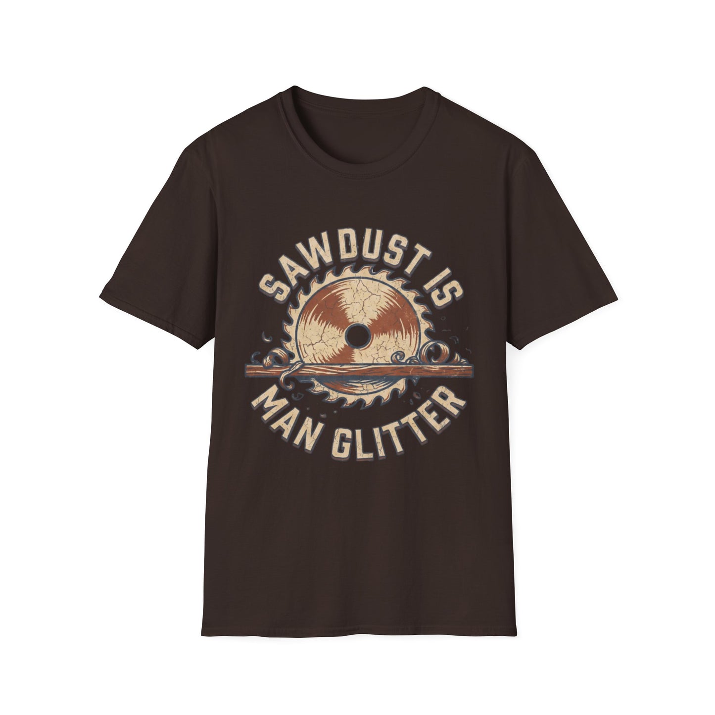 Sawdust Is Man Glitter T-Shirt | Woodworking Shirt | Sawdust T-Shirt