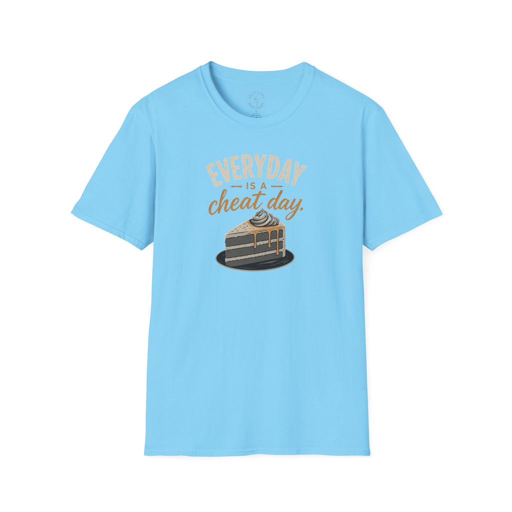 Everyday Is a Cheat Day T-Shirt — Funny Cake Dessert Lover Tee