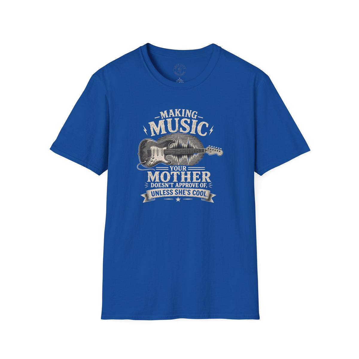 Making Music Your Mother T-Shirt — Guitar Waveform Graphic for Musicians & Funny Family Gifts