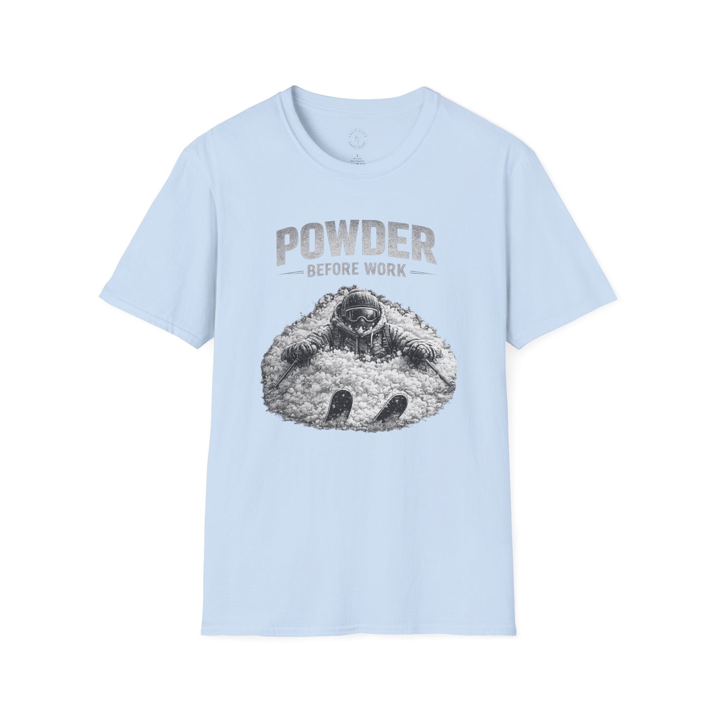 Powder Before Work T-Shirt — Ski & Snowboard Powder Lover Tee