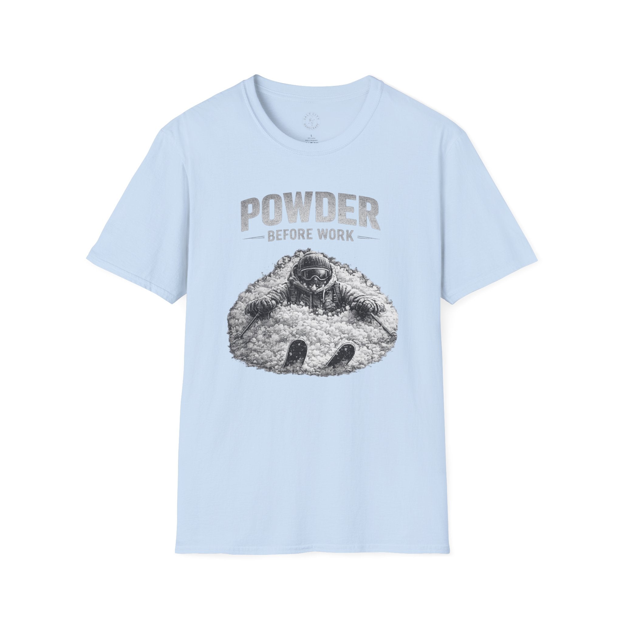 Powder Before Work T-Shirt — Ski & Snowboard Powder Lover Tee