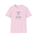 Tired Moms T-Shirt — 'Tired Moms' Graphic Tee for New & Busy Mothers