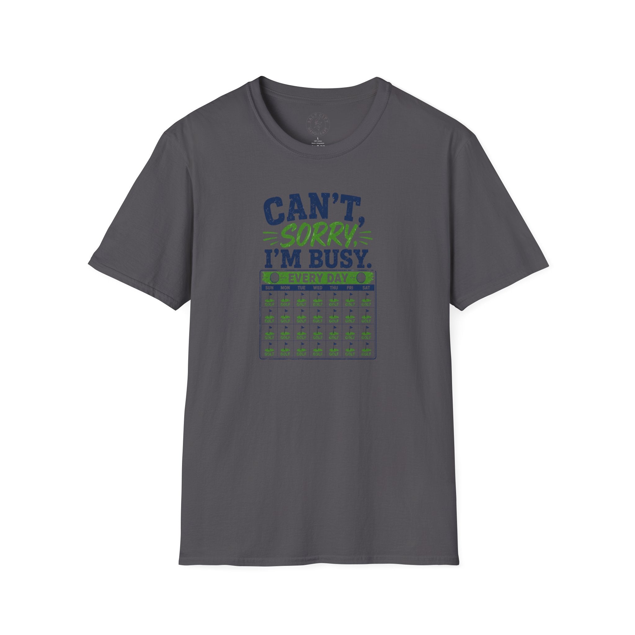 Can't, Sorry I'm Busy Golf T-Shirt — Funny Golf Shirt