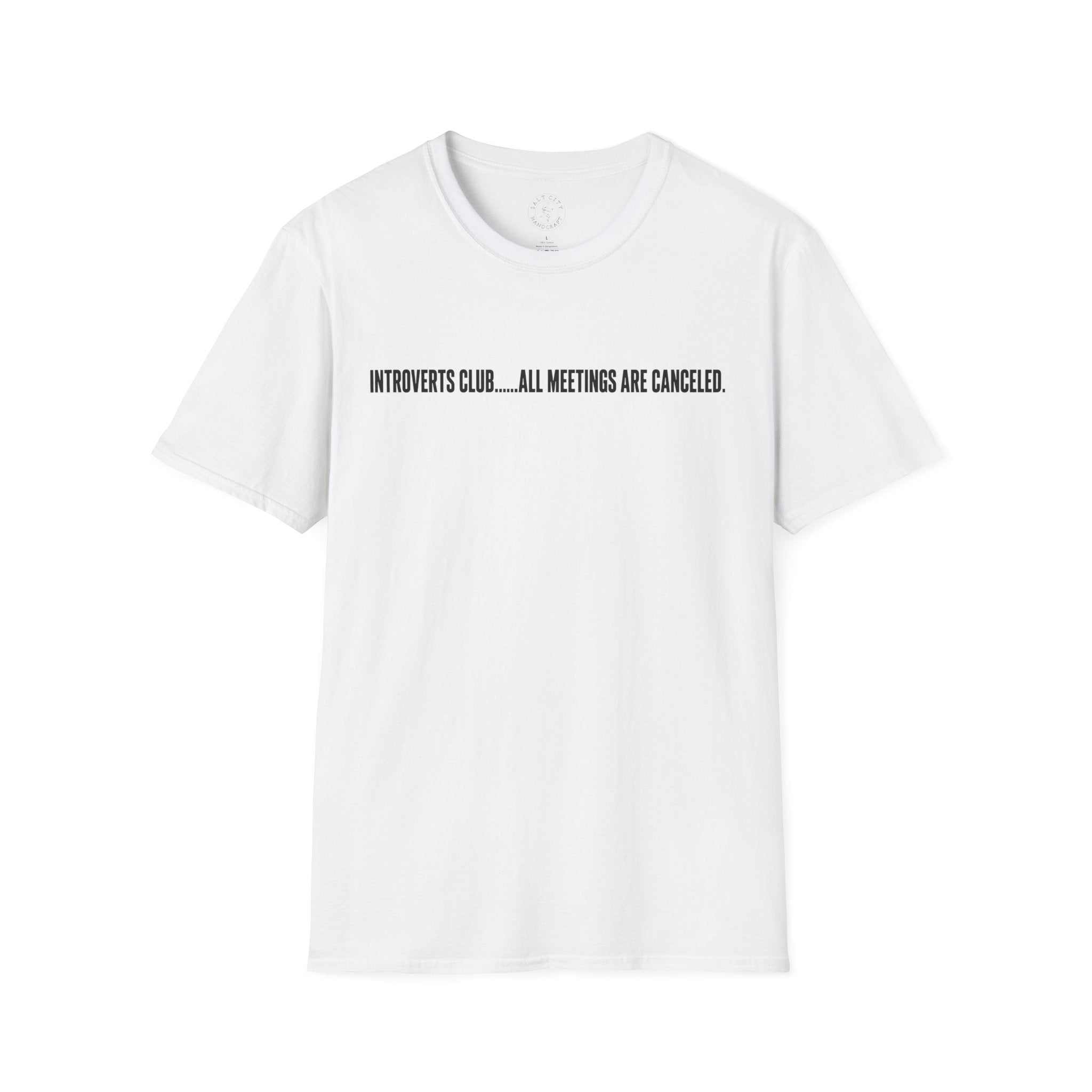 Introverts Club T-Shirt — “All Meetings Are Canceled” Funny Introvert Tee