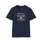 Favorite Tee Shirt T‑Shirt — "This Is My Favorite Tee Shirt" Graphic