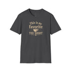 Favorite Tee Shirt T‑Shirt — "This Is My Favorite Tee Shirt" Graphic
