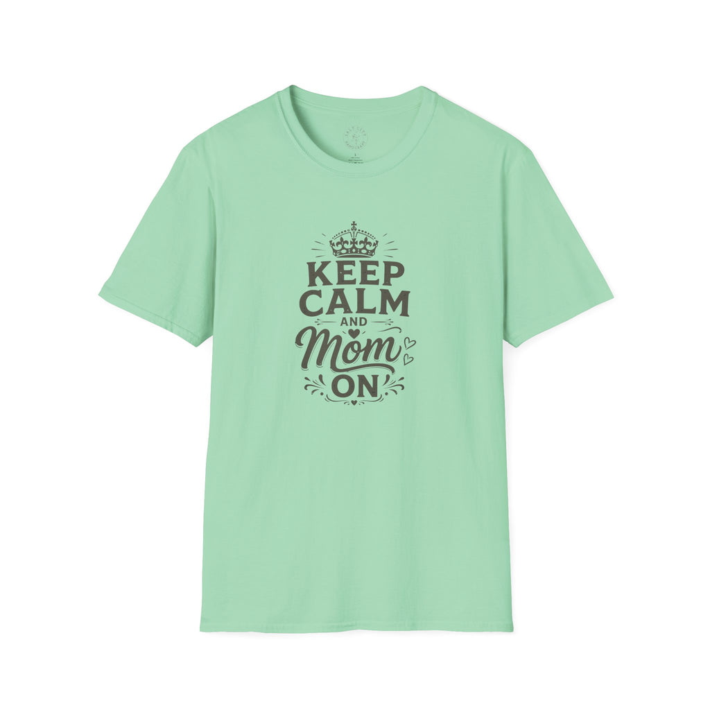 Keep Calm Mom T-Shirt — Mother's Casual Tee