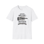 Making Music Your Mother T-Shirt — Guitar Waveform Graphic for Musicians & Funny Family Gifts