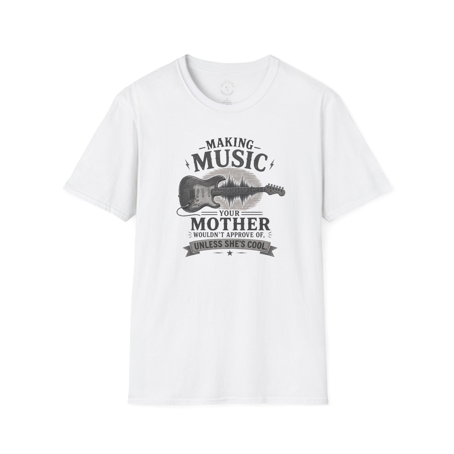 Making Music Your Mother T-Shirt — Guitar Waveform Graphic for Musicians & Funny Family Gifts