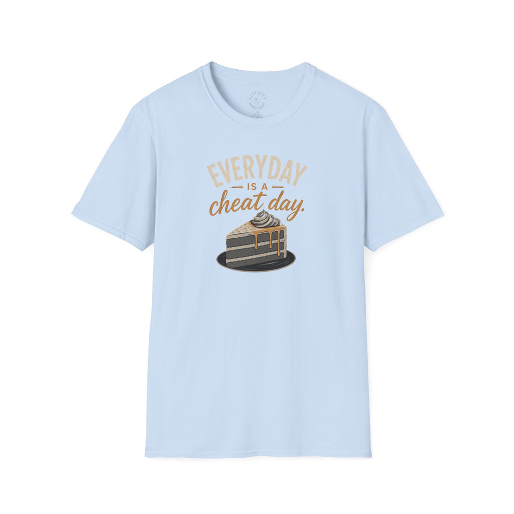 Everyday Is a Cheat Day T-Shirt — Funny Cake Dessert Lover Tee