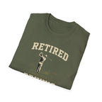 Retired And Still Driving Golf T-Shirt  | Funny Golfer Retirement Tee