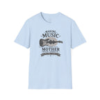 Making Music Your Mother T-Shirt — Guitar Waveform Graphic for Musicians & Funny Family Gifts