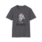 Stay Caffeinated T-Shirt — Funny Coffee Tee with Einstein Sketch