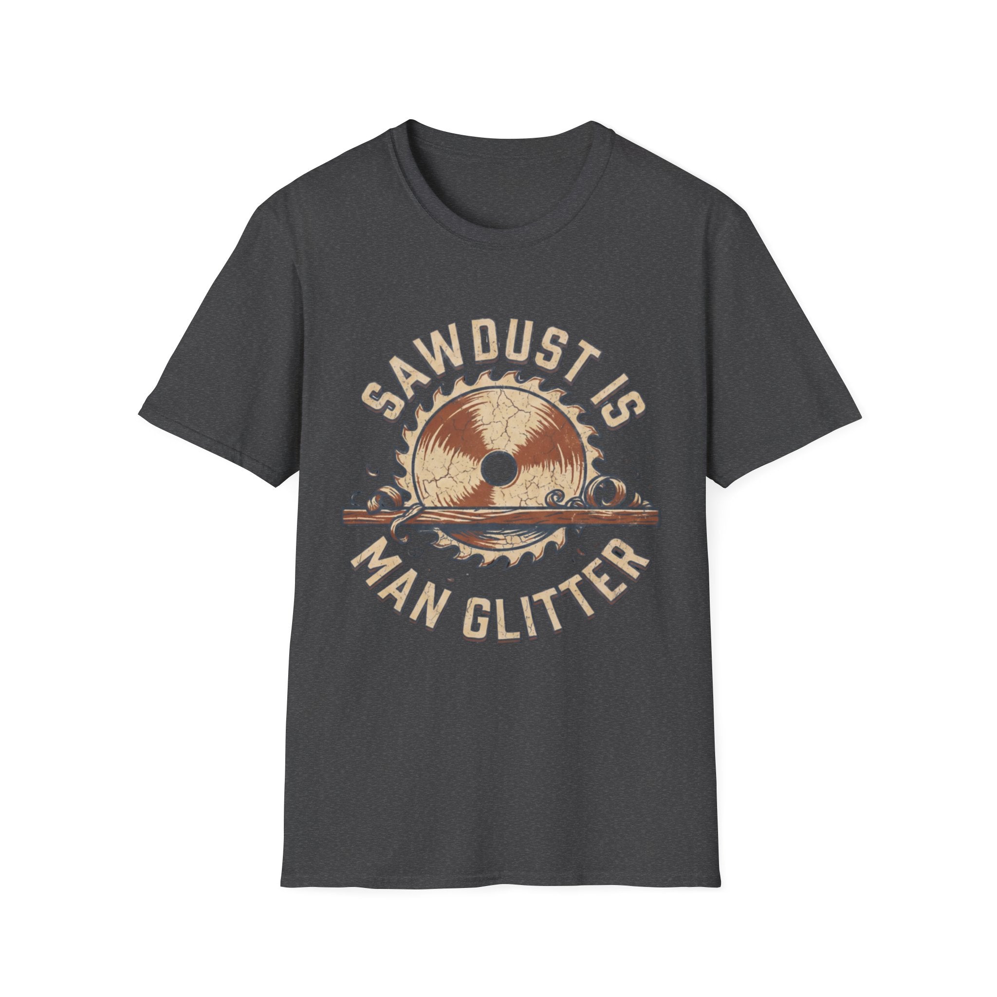 Sawdust Is Man Glitter T-Shirt | Woodworking Shirt | Sawdust T-Shirt