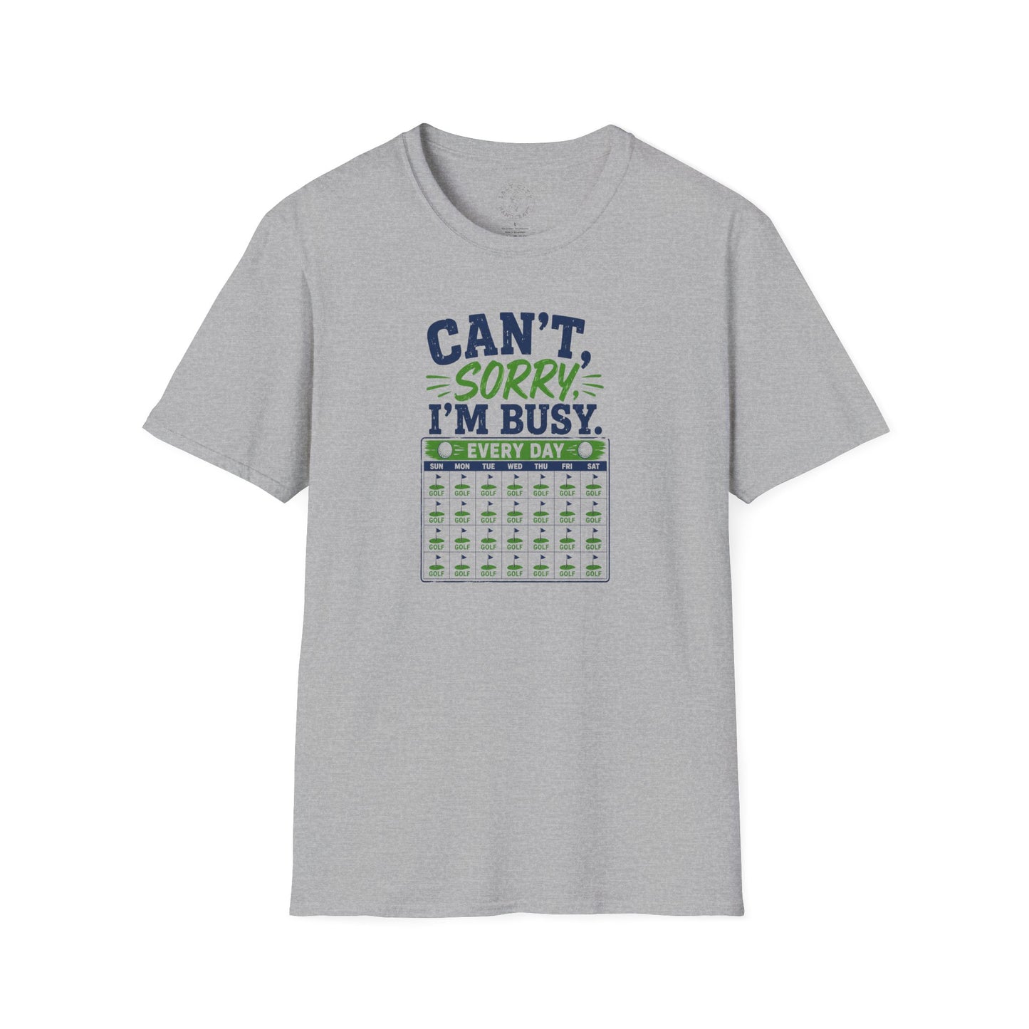Can't, Sorry I'm Busy Golf T-Shirt — Funny Golf Shirt