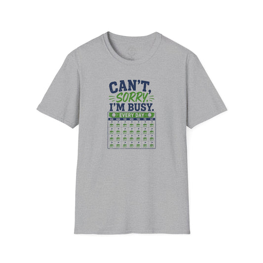 Can't, Sorry I'm Busy Golf T-Shirt — Funny Golf Shirt