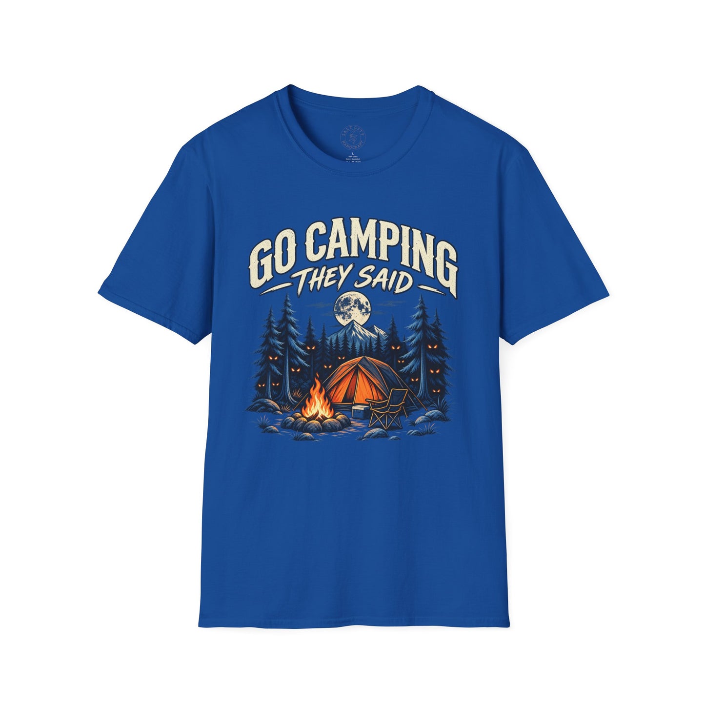 Camping T-Shirt — "Go Camping They Said" Vintage Campfire Tee