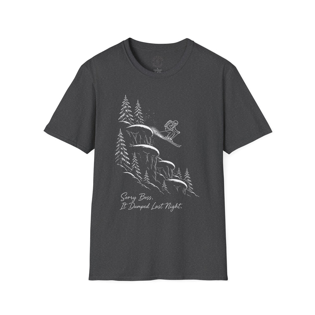 Skiing Cliffside T-Shirt — "Sorry Boss, It Dumped Last Night" Ski Adventure Shirt