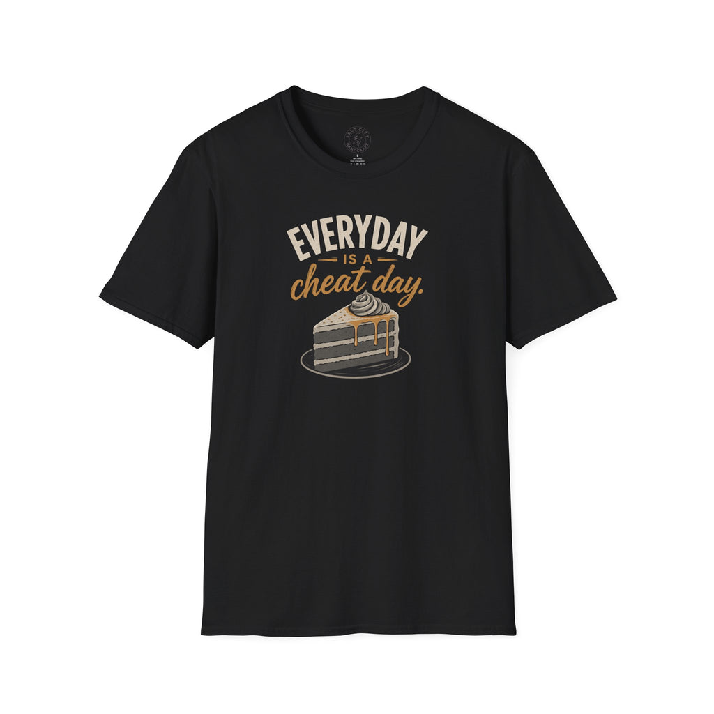 Everyday Is a Cheat Day T-Shirt — Funny Cake Dessert Lover Tee