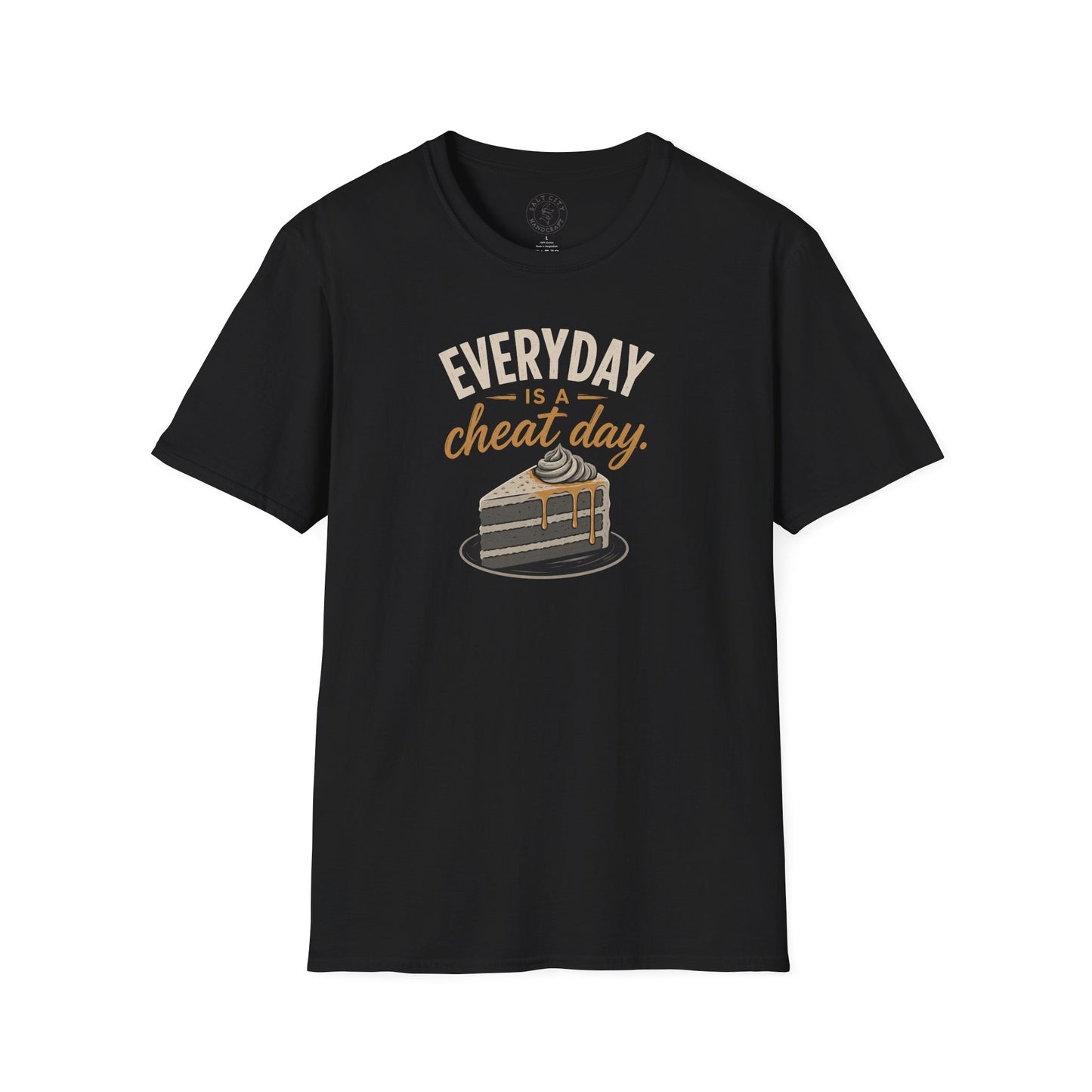 Everyday Is a Cheat Day T-Shirt — Funny Cake Dessert Lover Tee