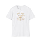 Favorite Tee Shirt T‑Shirt — "This Is My Favorite Tee Shirt" Graphic