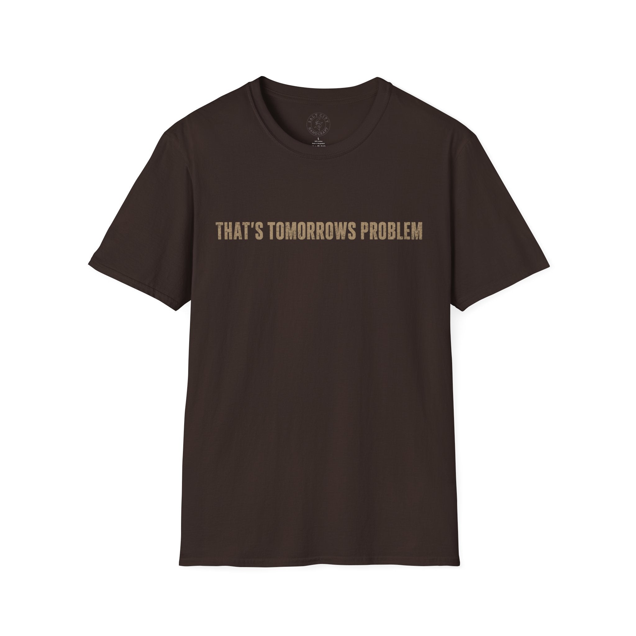 "That's Tomorrow's Problem" T‑Shirt — Funny Procrastination Tee